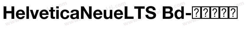 HelveticaNeueLTS Bd字体转换